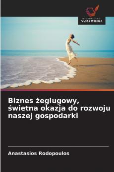Biznes żeglugowy świetna okazja do rozwoju naszej gospodarki