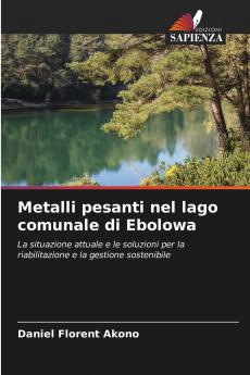 Metalli pesanti nel lago comunale di Ebolowa