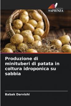 Produzione di minituberi di patata in coltura idroponica su sabbia