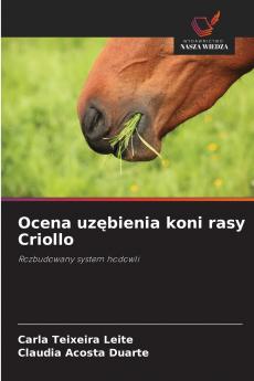 Ocena uzębienia koni rasy Criollo