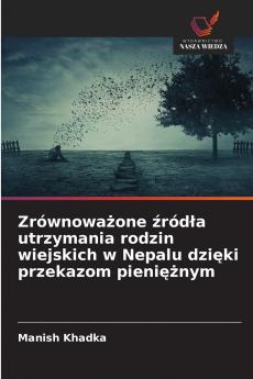 Zrównoważone źródła utrzymania rodzin wiejskich w Nepalu dzięki przekazom pieniężnym