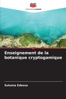 Enseignement de la botanique cryptogamique