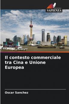 Il contesto commerciale tra Cina e Unione Europea