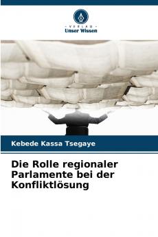Die Rolle regionaler Parlamente bei der Konfliktlösung