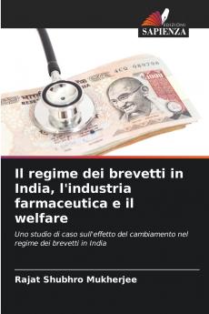 Il regime dei brevetti in India l'industria farmaceutica e il welfare