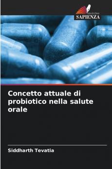 Concetto attuale di probiotico nella salute orale