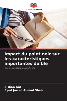 Impact du point noir sur les caractéristiques importantes du blé