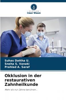 Okklusion in der restaurativen Zahnheilkunde