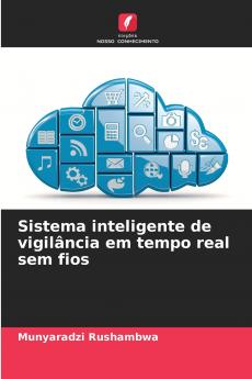 Sistema inteligente de vigilância em tempo real sem fios