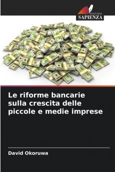 Le riforme bancarie sulla crescita delle piccole e medie imprese