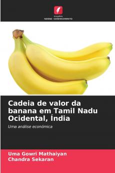 Cadeia de valor da banana em Tamil Nadu Ocidental Índia