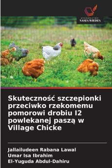Skuteczność szczepionki przeciwko rzekomemu pomorowi drobiu I2 powlekanej paszą w Village Chicke