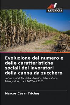 Evoluzione del numero e delle caratteristiche sociali dei lavoratori della canna da zucchero