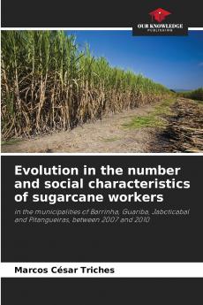 Evolution in the number and social characteristics of sugarcane workers