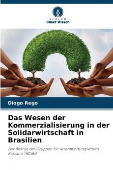 Das Wesen der Kommerzialisierung in der Solidarwirtschaft in Brasilien