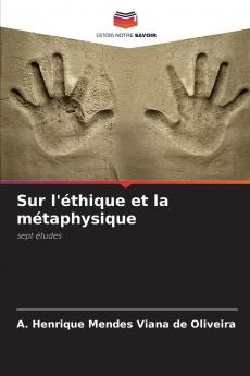 Sur l'éthique et la métaphysique
