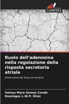 Ruolo dell'adenosina nella regolazione della risposta secretoria atriale