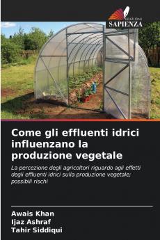 Come gli effluenti idrici influenzano la produzione vegetale