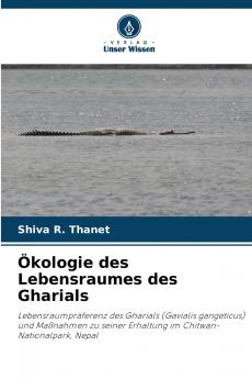 Ökologie des Lebensraumes des Gharials