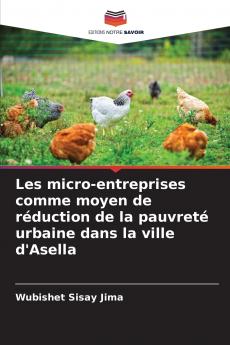 Les micro-entreprises comme moyen de réduction de la pauvreté urbaine dans la ville d'Asella