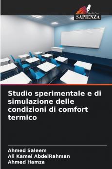 Studio sperimentale e di simulazione delle condizioni di comfort termico