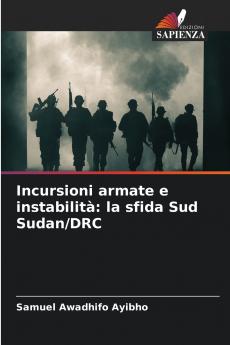 Incursioni armate e instabilità