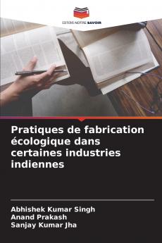 Pratiques de fabrication écologique dans certaines industries indiennes