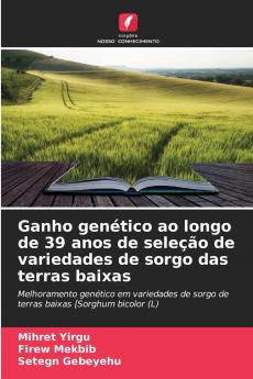 Ganho genético ao longo de 39 anos de seleção de variedades de sorgo das terras baixas