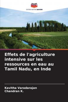 Effets de l'agriculture intensive sur les ressources en eau au Tamil Nadu en Inde
