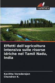Effetti dell'agricoltura intensiva sulle risorse idriche nel Tamil Nadu India