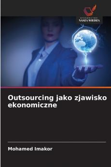 Outsourcing jako zjawisko ekonomiczne