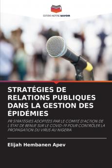 STRATÉGIES DE RELATIONS PUBLIQUES DANS LA GESTION DES ÉPIDÉMIES