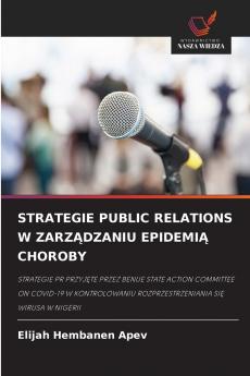 STRATEGIE PUBLIC RELATIONS W ZARZĄDZANIU EPIDEMIĄ CHOROBY