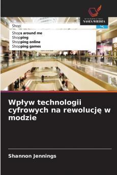 Wpływ technologii cyfrowych na rewolucję w modzie