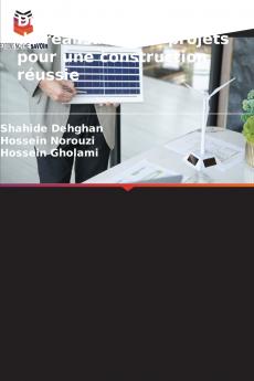 Des méthodes innovantes de réalisation de projets pour une construction réussie