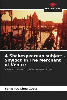 A Shakespearean subject - Shylock in The Merchant of Venice