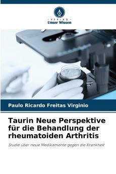Taurin Neue Perspektive für die Behandlung der rheumatoiden Arthritis