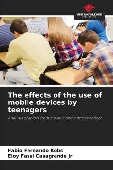 The effects of the use of mobile devices by teenagers