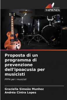 Proposta di un programma di prevenzione dell'ipoacusia per musicisti