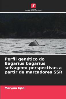 Perfil genético do Bagarius bagarius selvagem