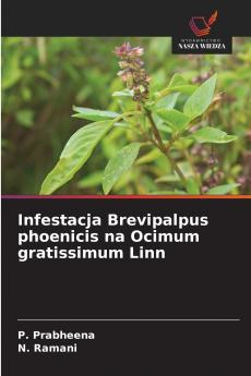 Infestacja Brevipalpus phoenicis na Ocimum gratissimum Linn