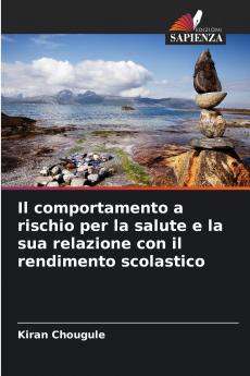 Il comportamento a rischio per la salute e la sua relazione con il rendimento scolastico