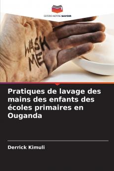 Pratiques de lavage des mains des enfants des écoles primaires en Ouganda