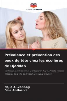 Prévalence et prévention des poux de tête chez les écolières de Djeddah