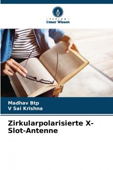 Zirkularpolarisierte X-Slot-Antenne