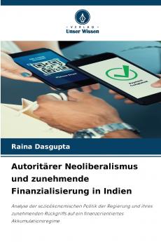 Autoritärer Neoliberalismus und zunehmende Finanzialisierung in Indien