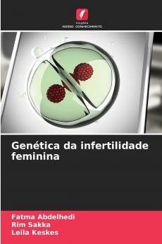 Genética da infertilidade feminina