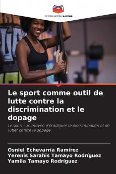 Le sport comme outil de lutte contre la discrimination et le dopage