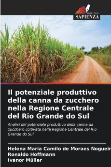 Il potenziale produttivo della canna da zucchero nella Regione Centrale del Rio Grande do Sul