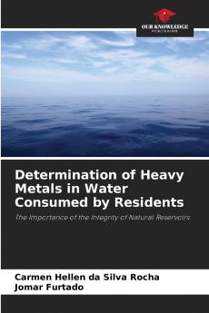 Determination of Heavy Metals in Water Consumed by Residents